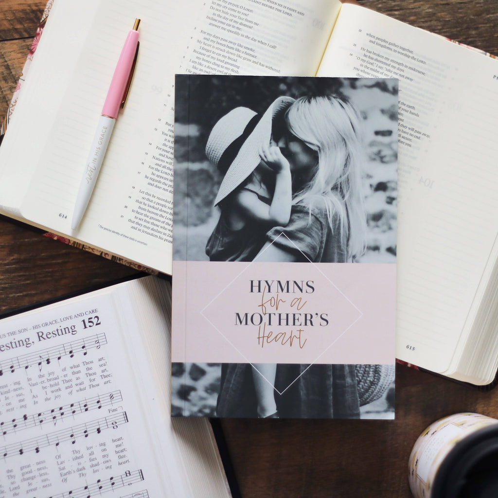 Hymns For A Mother's Heart | A Devotional